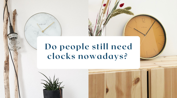 Do people still need clocks nowadays?