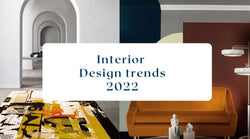 Interior Design trends 2022